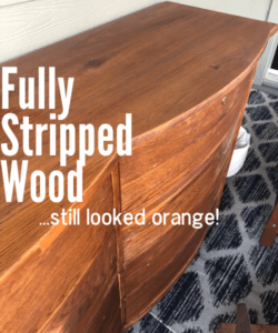 Dresser Refurbish after Stripping- wood still looks orange toned.