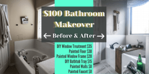 $100 DIY bathroom makeover before and after pictures with cost breakdown