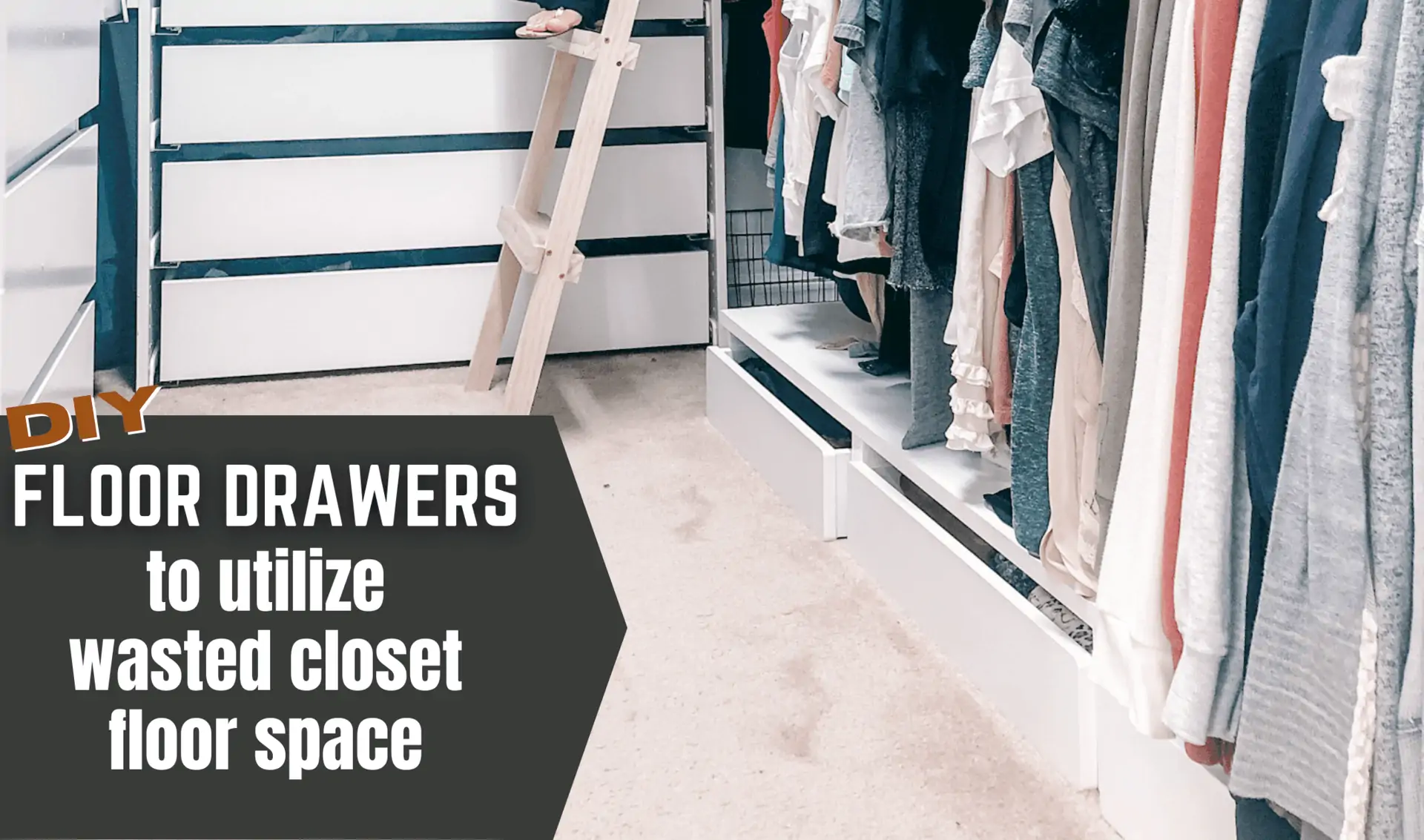 Top 3 Methods to Add Drawers for Closet Storage - The DIY Vibe