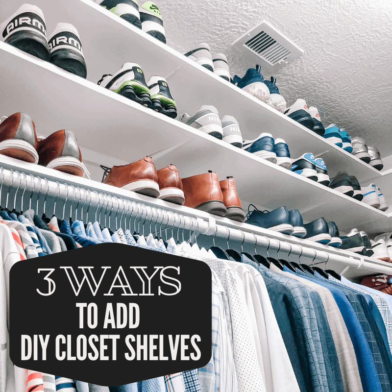 DIY Closet Shelves for any skill level - The DIY Vibe