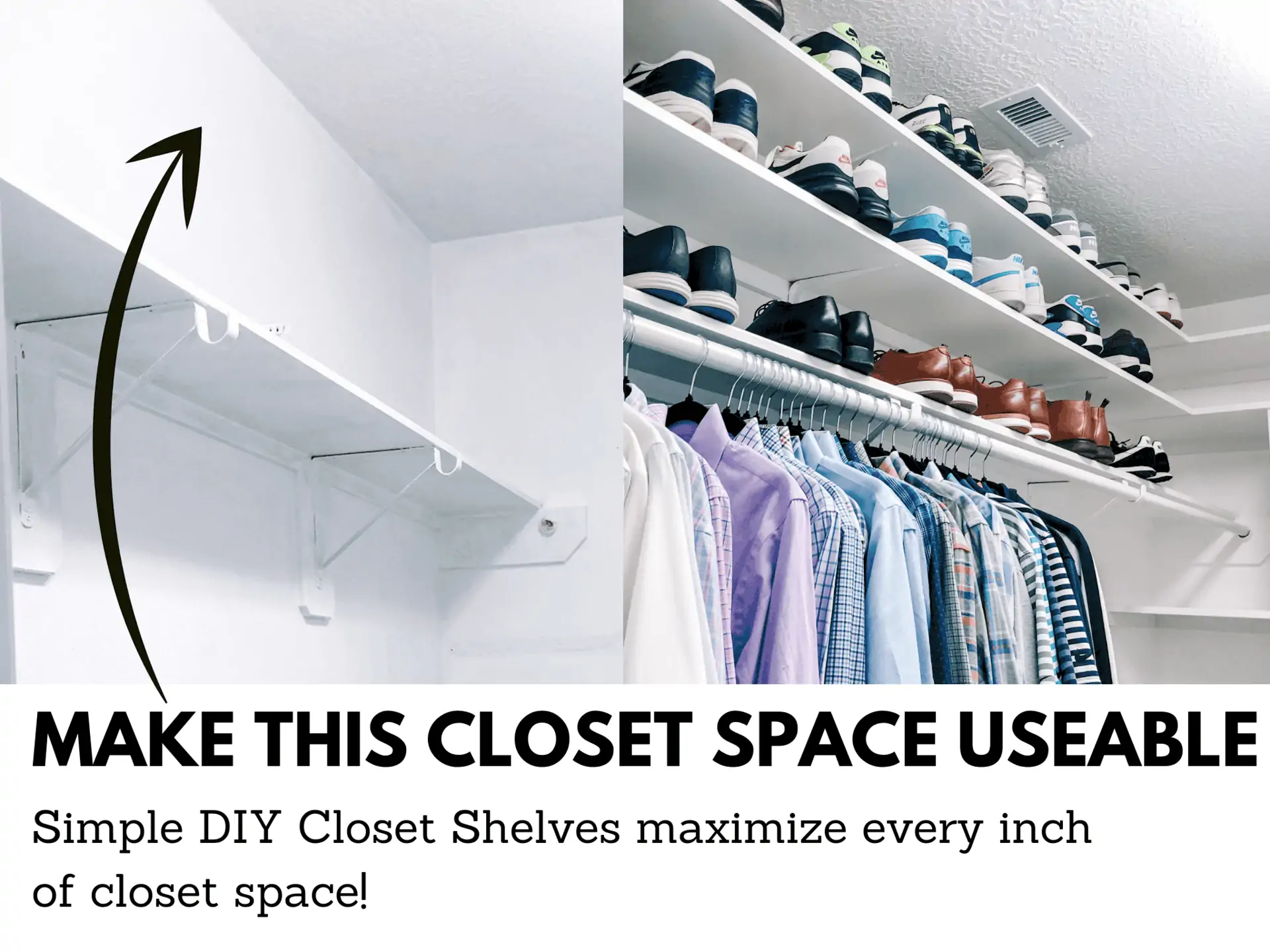 Simple DIY Closet Shelves installed to make unused closet space near ceiling useable for shoe organization