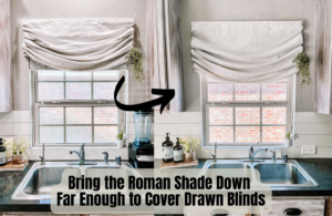 Common Mistake for faux roman shades over blinds
